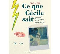 Ce que Cécile sait: Journal de sortie d'inceste