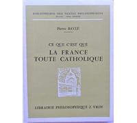 Ce que c'est que la France toute catholique