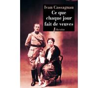 Ce Que Chaque Jour Fait De Veuves - Journal D'un Artilleur 1914-1916