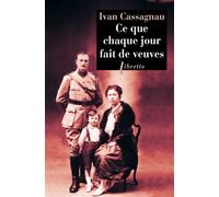 Ce que chaque jour fait de veuves - Ivan Cassagnau - Libretto - broché - Essai