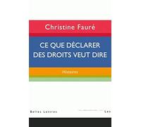 Ce que déclarer des droits veut dire : histoires