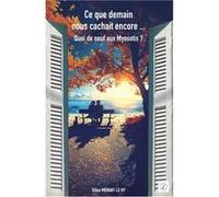 Ce que demain nous cachait encore Menant-Le Ny GillesMenant-Le Ny Gilles (Auteur)