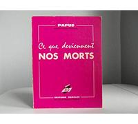 Ce que deviennent nos morts
