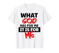 Ce Que Dieu a pour Moi C'est pour Moi la Foi chrétienne T-Shirt