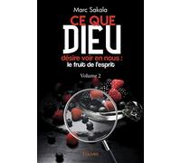 Ce que Dieu désire voir en nous