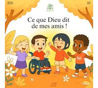 Ce que Dieu dit de mes amis - Yaël apprend - Histoire chrétienne sur l'amitié pour enfant à partir de 4 ans. Apprendre la parole de Jésus Christ à travers des versets.: yael apprend