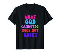 Ce Que Dieu ne Peut Pas Faire n'existe Pas - Prière matinale du NPSSD T-Shirt