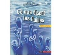 Ce que disent les fluides - 2e édition Jean-Pierre Hulin (Auteur), Luc Petit (Auteur)