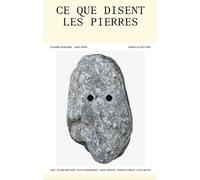 Ce que disent les pierres