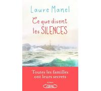 Ce que disent les silences - Laure Manel - Michel Lafon - broché - Roman