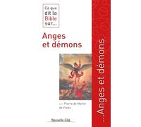 Ce Que Dit La Bible Sur - Anges Et Démons