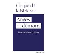Ce que dit la Bible sur anges et démons