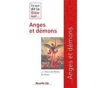 Ce que dit la Bible sur Anges et Démons - Pierre de Martin de Viviés - Nouvelle Cite - broché - Essai