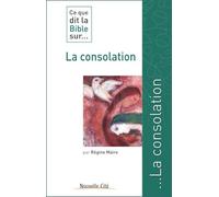 Ce que dit la Bible sur la consolation