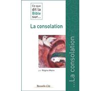 Ce que dit la Bible sur la consolation