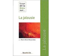 Ce Que Dit La Bible Sur - La Jalousie