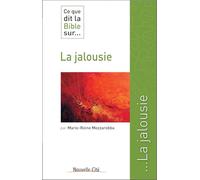 Ce que dit la bible sur la jalousie