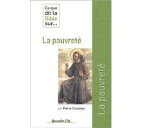 Ce que dit la Bible sur la pauvreté - Pierre Coulange - Nouvelle Cite - broché - Essai