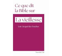 Ce que dit la Bible sur la vieillesse: n°5