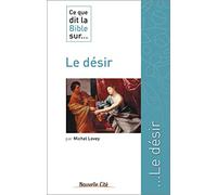 Ce que dit la Bible sur le désir