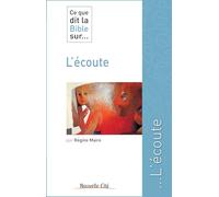 Ce Que Dit La Bible Sur - L'écoute