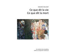 Ce que dit la vie Ce que dit la mort - Maurice Rollinat - Waknine Marguerite - broché - Roman