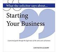 Ce que dit l'avocat à propos de... La création d'entreprise : Un guide pratique dans le labyrinthe juridique des premières années de l'entreprise