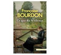 Ce que dit le silence - Françoise Bourdon - Presses De La Cite - ebook (ePub) - Roman