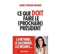 Ce que doit faire le (prochain) président – Les Éditions Albin Michel
