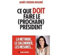 Ce que doit faire le (prochain) président – Les Éditions Albin Michel