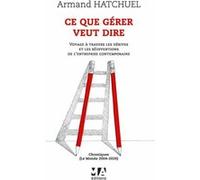 Ce que gérer veut dire Collectif (Auteur)