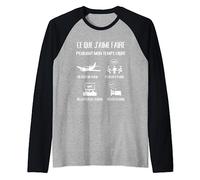 Ce que j’aime avion humour pilote d’avion homme drole Manche Raglan