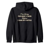 Ce Que J'Ai Dit Avant de Prendre Mon café est Un Dicton Amusant Sweat à Capuche