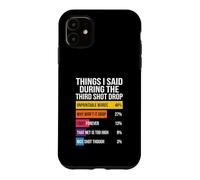 Ce Que J'Ai Dit Pendant Le troisième Shot Drop Chart Coque pour iPhone 11