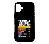Ce Que J'Ai Dit Pendant Le troisième Shot Drop Chart Coque pour iPhone 16 Plus