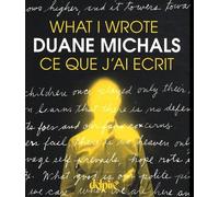 Ce que j'ai écrit: Edition bilingue français-anglais