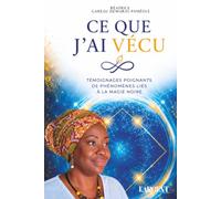Ce que j'ai vécu