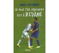 Ce que j'ai vraiment dit à Zidane