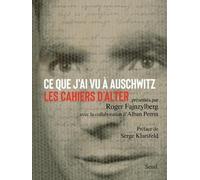 Ce Que J'ai Vu À Auschwitz - Les Cahiers D'alter