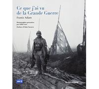 Ce que j'ai vu de la Grande Guerre
