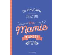 AF MUNCHNER – Ce que j'aime chez toi ma mamie d'amour – Broché