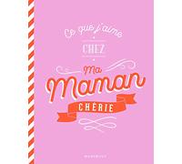 Ce que j'aime chez toi Maman