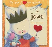 Ce que j'aime quand je joue