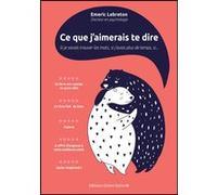 Ce que j'aimerais te dire Emeric Lebreton (Auteur)