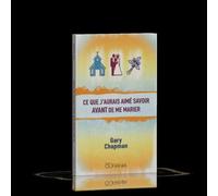 Ce que j'aurais aimé savoir avant de me marier (poche) - Gary Chapman - Ourania - broché - Guide
