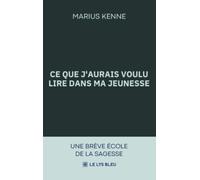 Ce que j'aurais voulu lire dans ma jeunesse