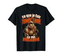 CE Que Je Fais DE Mon Temps Libre ÇA ME Regarde RALEUR Drole T-Shirt