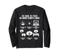 Ce Que Je Fais de Mon Temps Libre Humour Chasseur de Cerfs Manche Longue