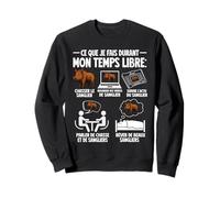 Ce Que Je Fais Durant Mon Temps Libre C'est Chasser Sanglier Sweatshirt