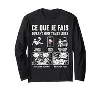 ce Que Je Fais Foot Football Joueur Footballeur Match Drôle Manche Longue